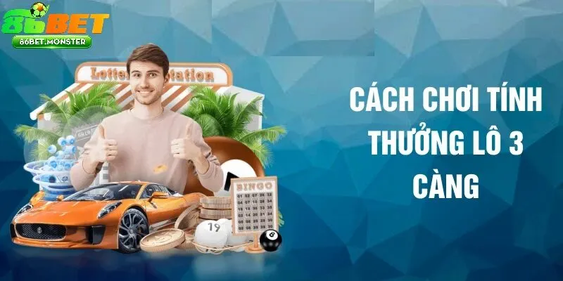 Khái Niệm Lô 3 Càng 86bet Là Gì?