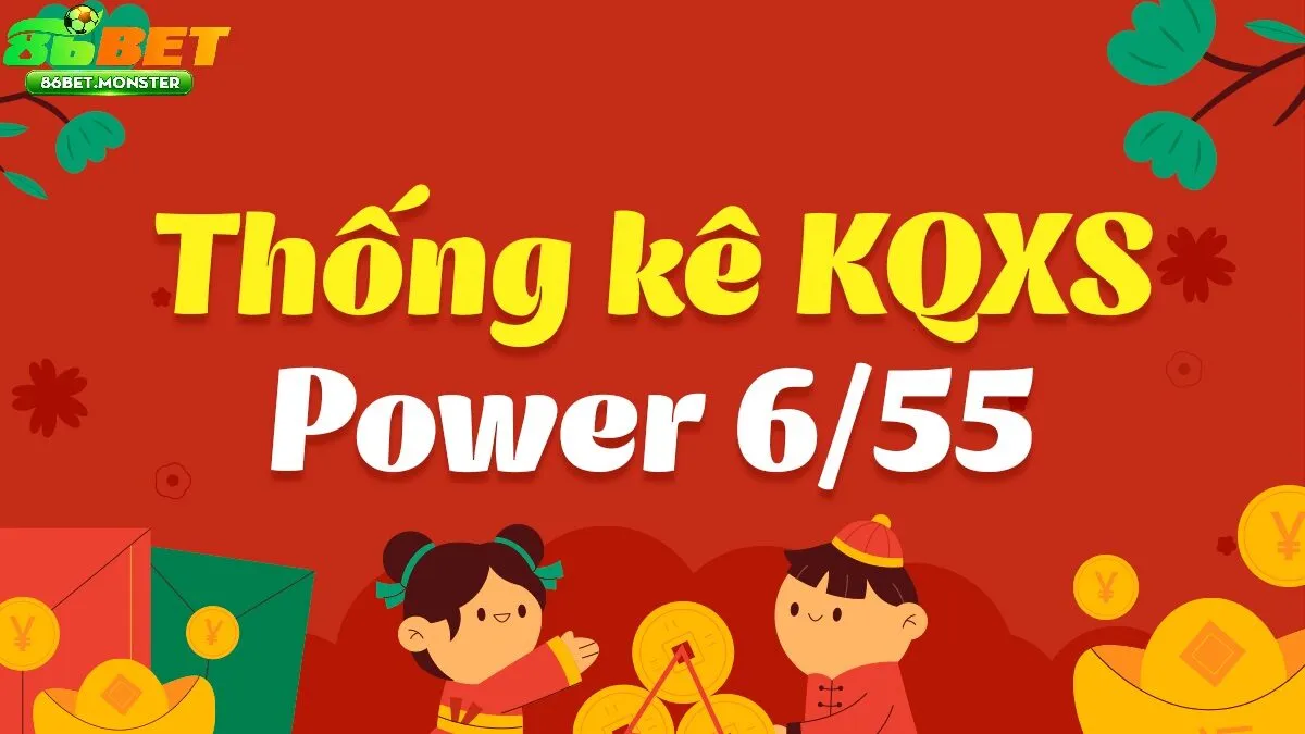 Những Ưu Điểm Vượt Trội Khi Chơi Xổ Số Power 6/55 86bet